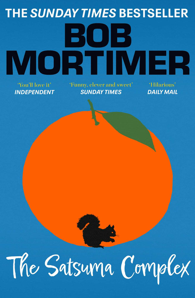The Satsuma Complex: The million copy bestselling first novel - 'funny, clever and sweet' Sunday Times - Books - Image - Pop Weasel