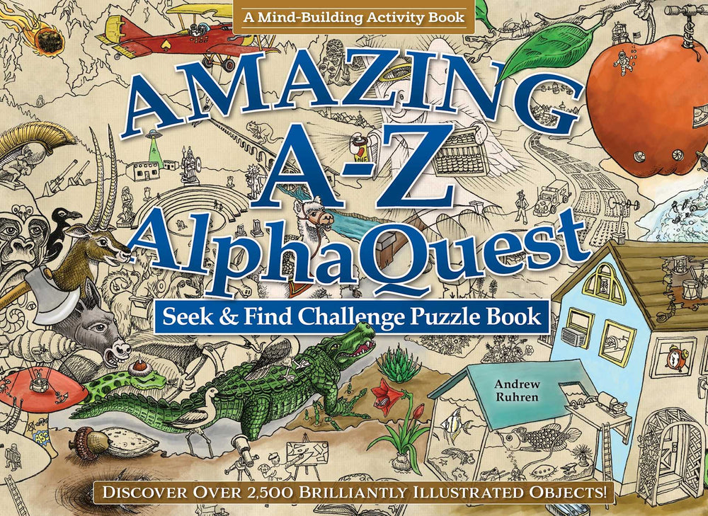Amazing A-Z AlphaQuest Seek & Find Challenge Puzzle Book: Discover Over 2,500 Brilliantly Illustrated Objects! - Books - Image - Pop Weasel