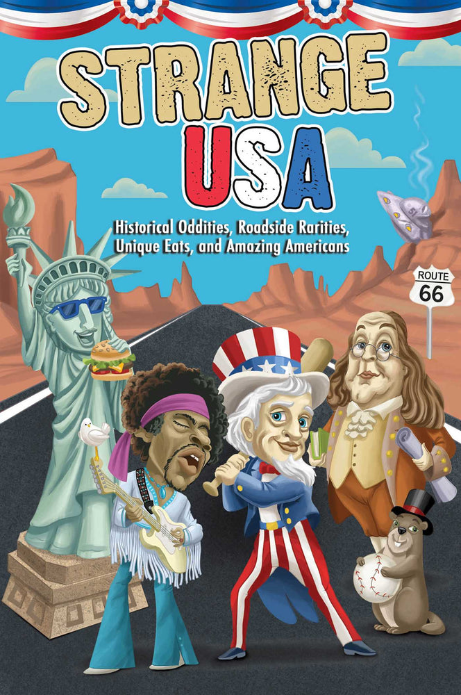 Strange USA: Historical Oddities, Roadside Rarities, Unique Eats, and Amazing Americans - Books - Image - Pop Weasel