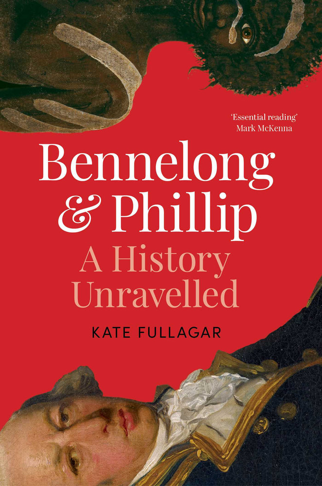 Bennelong and Phillip: A History Unravelled - Books - Image - Pop Weasel