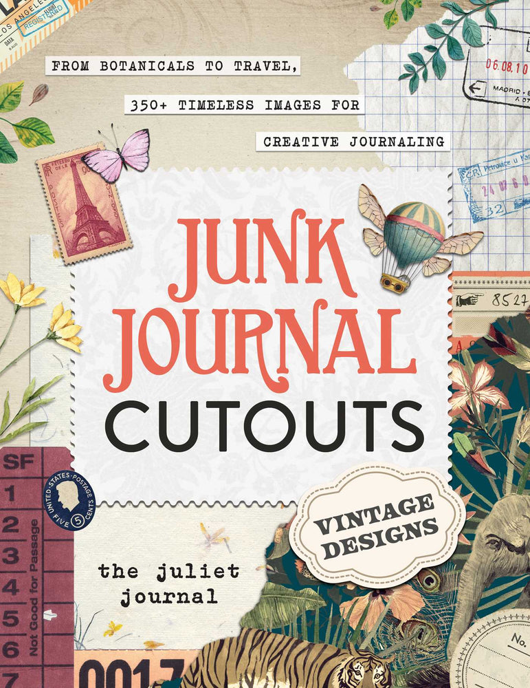 Junk Journal Cutouts: Vintage Designs: From Botanicals to Travel, 350+ Timeless Images for Creative Journaling - Books - Image - Pop Weasel