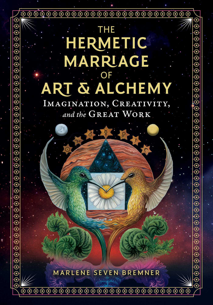 The Hermetic Marriage of Art and Alchemy: Imagination, Creativity, and the Great Work - Books - Image - Pop Weasel