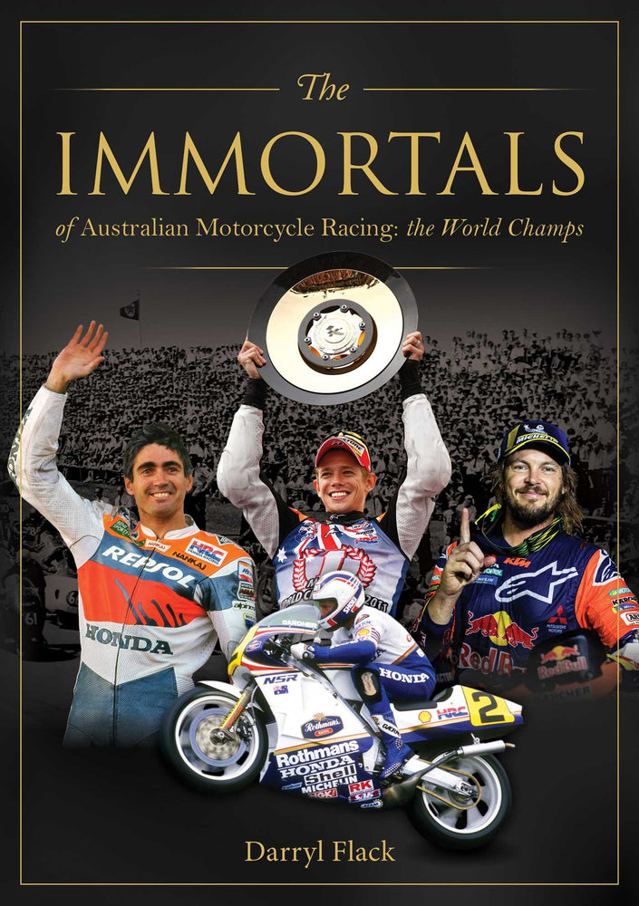 The Immortals of Australian Motorcycle Racing: The World Champs - Books - Image - Pop Weasel