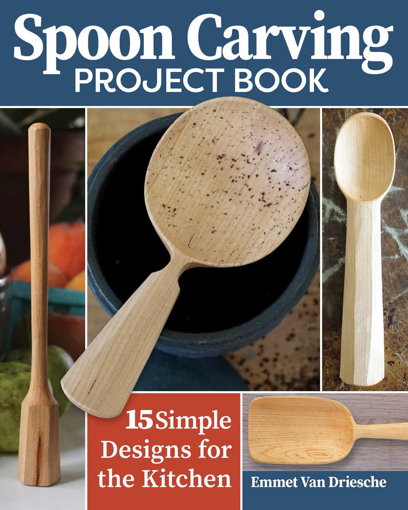 Spoon Carving Project Book: 15 Simple Designs for the Kitchen - Books - Image - Pop Weasel