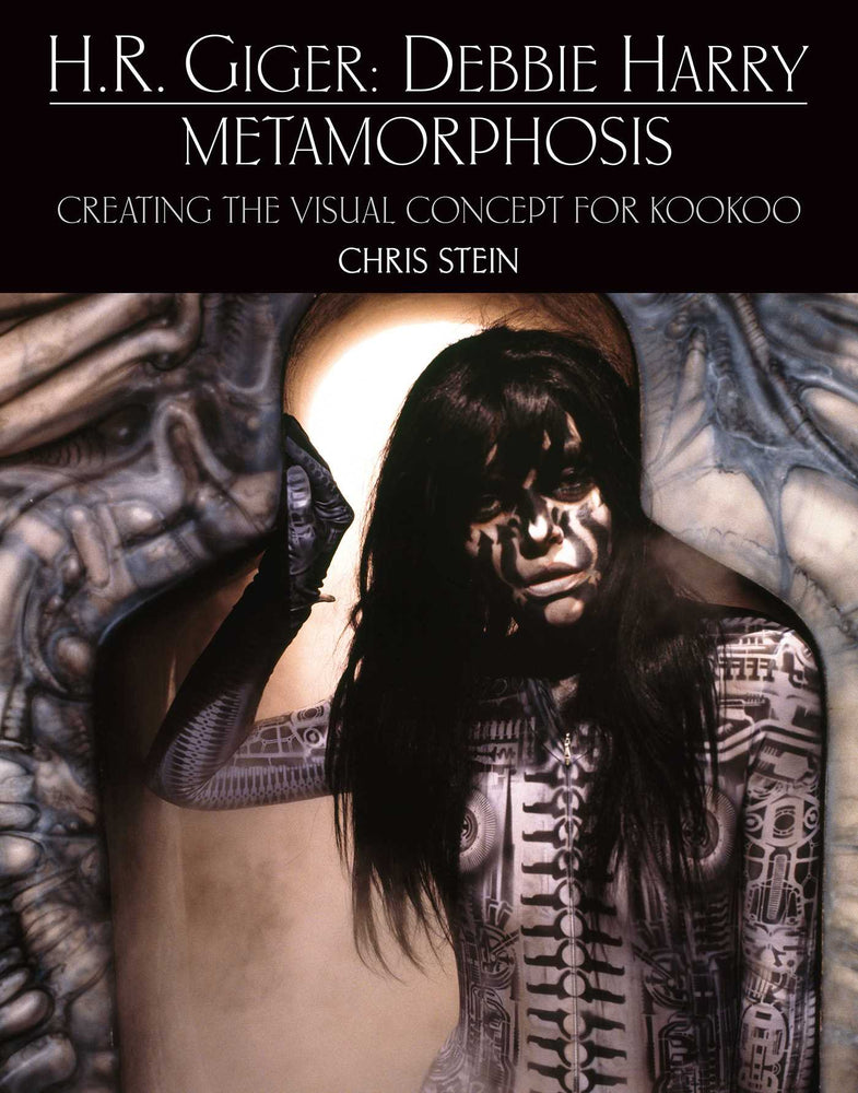 H.R. Giger: Debbie Harry Metamorphosis: Creating The Visual Concept For Kookoo - Books - Image - Pop Weasel