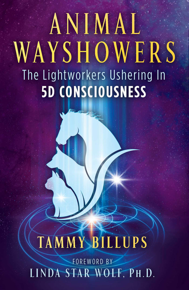 Animal Wayshowers: The Lightworkers Ushering in 5D Consciousness - Books - Image - Pop Weasel
