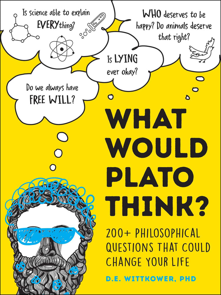 What Would Plato Think?: 200+ Philosophical Questions That Could Change Your Life - Books - Image - Pop Weasel
