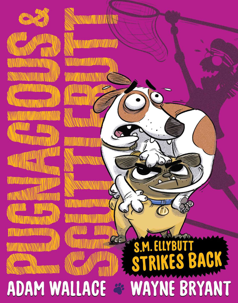 Pugnacious & Scuttlebutt - S.M. Ellybutt Strikes Back - Childrens Books - Image - Pop Weasel