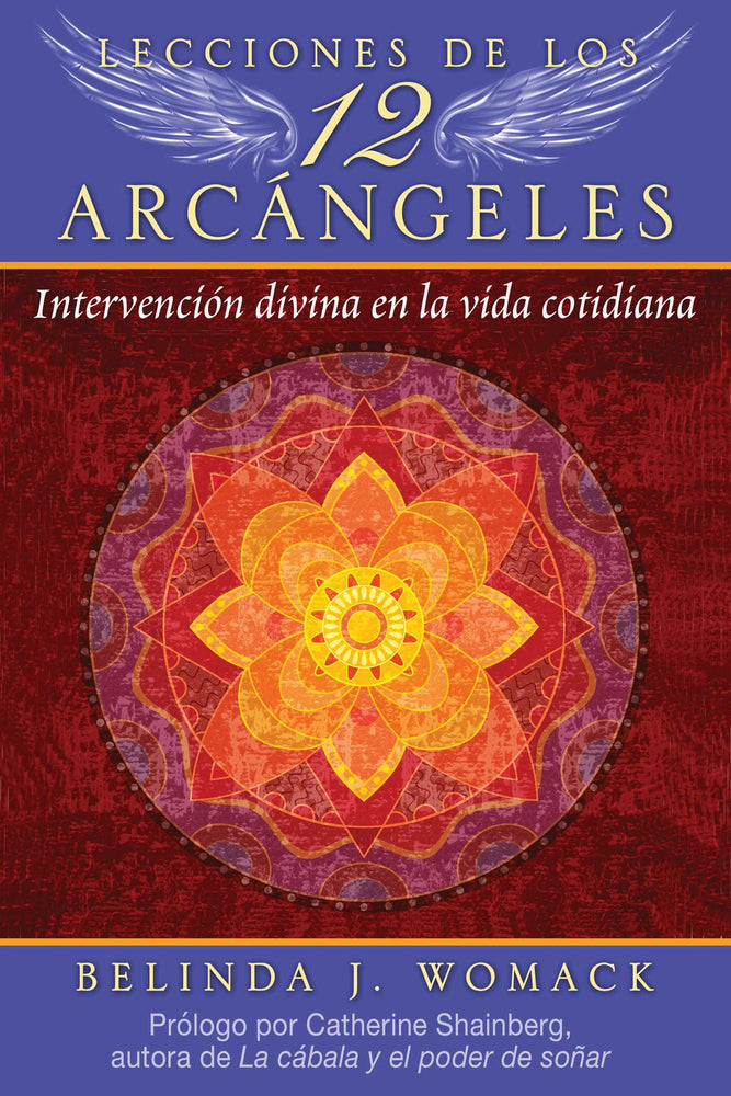 Lecciones de los 12 Arcangeles: Intervencion divina en la vida cotidiana - Books - Image - Pop Weasel