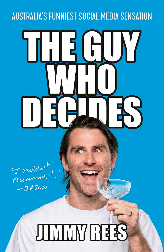 The Guy Who Decides: Australia's funniest social media sensation - Books - Image - Pop Weasel
