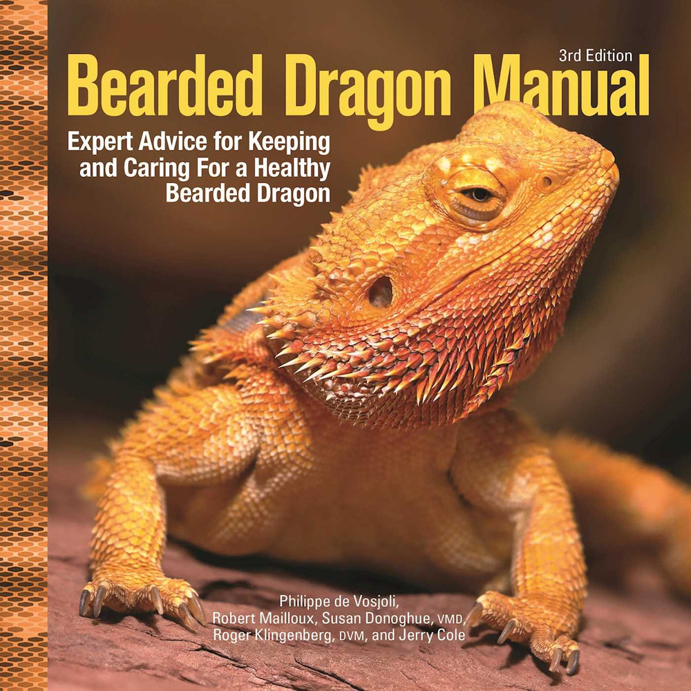 Bearded Dragon Manual, 3rd Edition: Expert Advice for Keeping and Caring For a Healthy Bearded Dragon - Books - Image - Pop Weasel