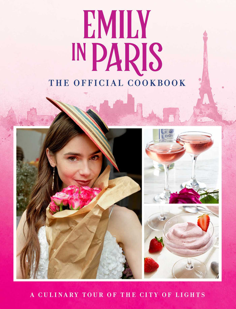 Emily in Paris: The Official Cookbook - Books - Image - Pop Weasel
