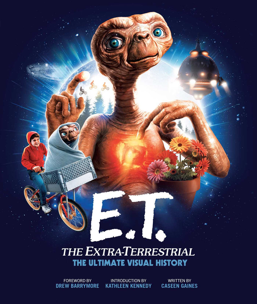 E.T. the Extra-Terrestrial: The Ultimate Visual History - Books - Image - Pop Weasel