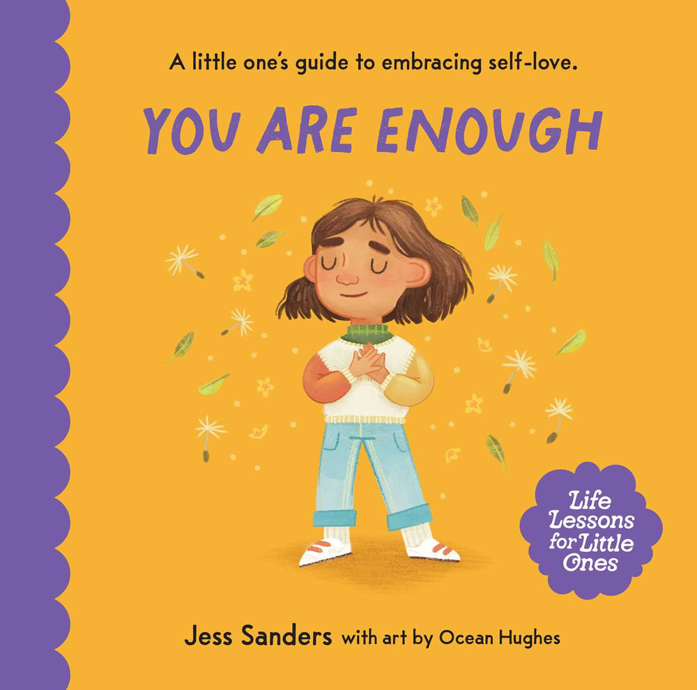Life Lessons for Little Ones: You Are Enough: A little one's guide to embracing self-love - Childrens Books - Image - Pop Weasel
