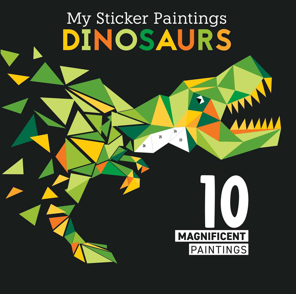 My Sticker Paintings: Dinosaurs: 10 Magnificent Paintings - Books - Image - Pop Weasel