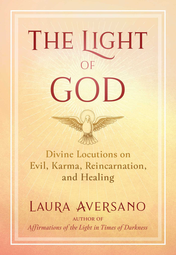 The Light of God: Divine Locutions on Evil, Karma, Reincarnation, and Healing - Books - Image - Pop Weasel