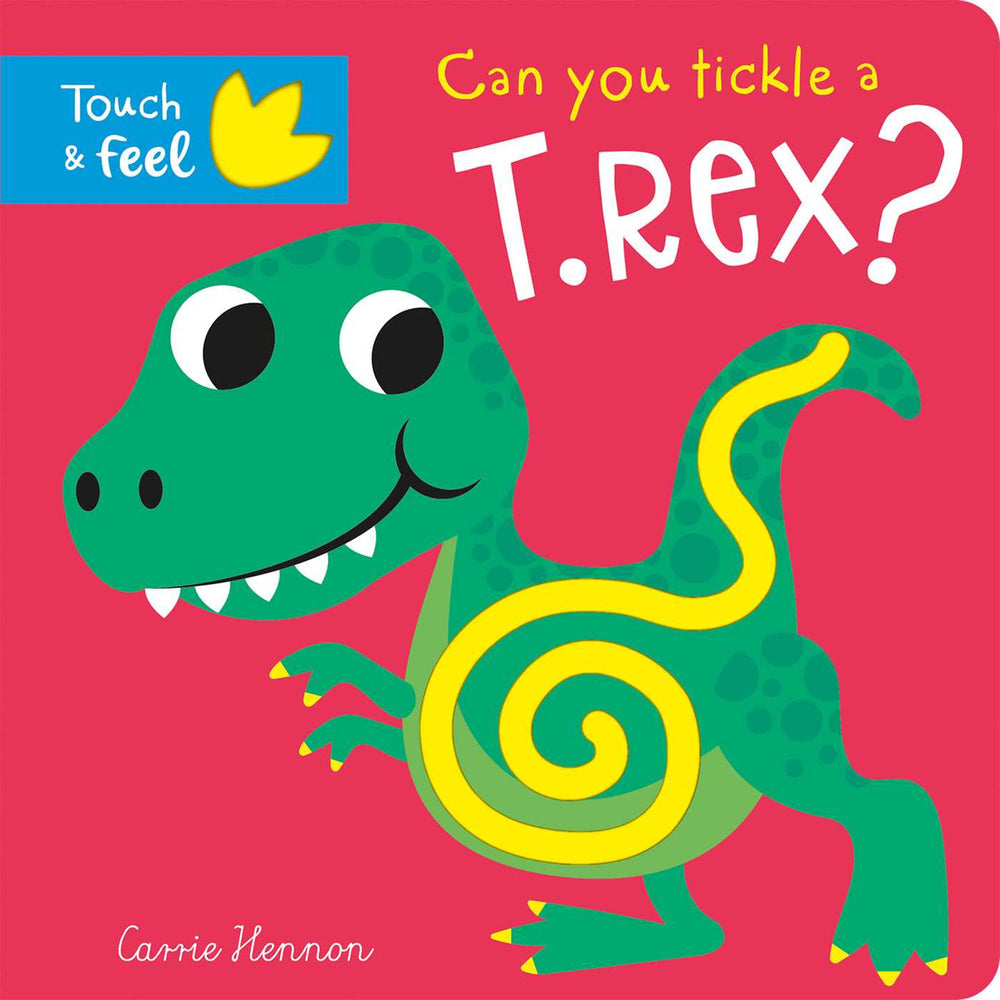Can you tickle a T. rex? - Touch Fe - Childrens Books - Image - Pop Weasel