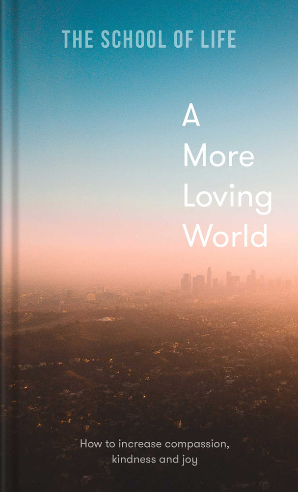 More Loving World: How to Increase compassion, kindness and joy - Books - Image - Pop Weasel