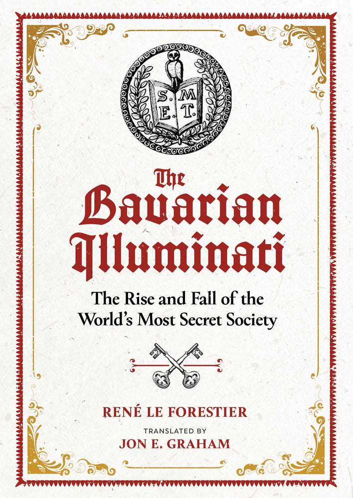 The Bavarian Illuminati: The Rise and Fall of the World's Most Secret Society - Books - Image - Pop Weasel