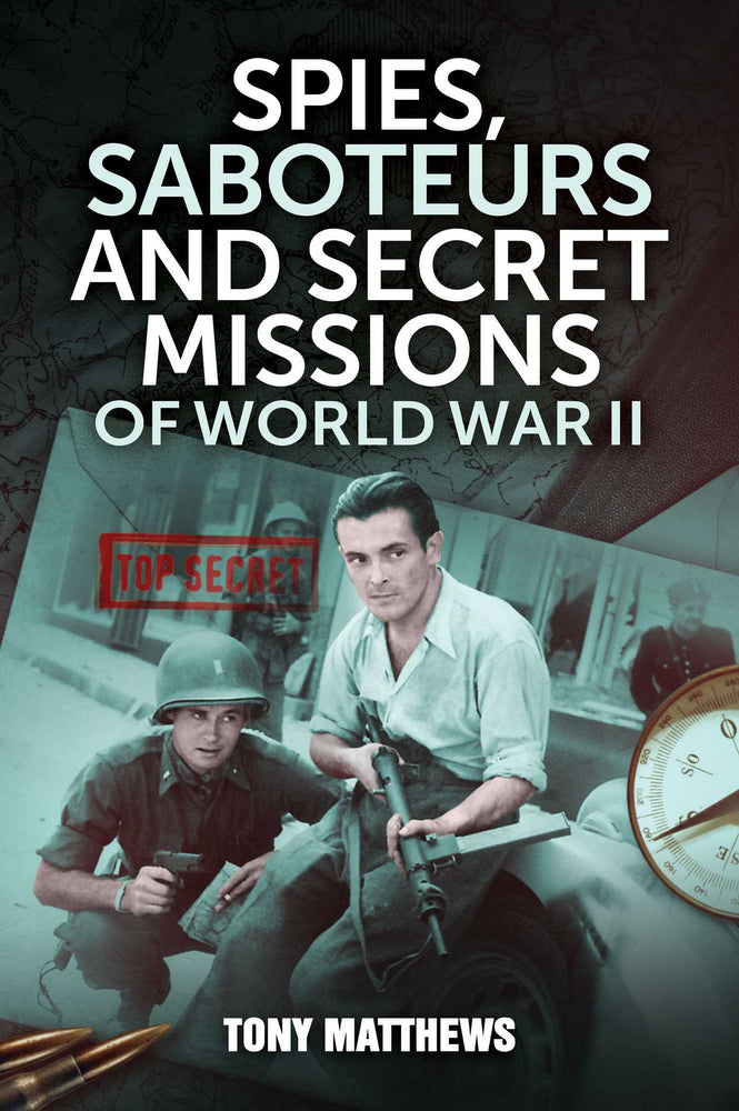 Spies, Saboteurs and Secret Missions of World War II - Books - Image - Pop Weasel