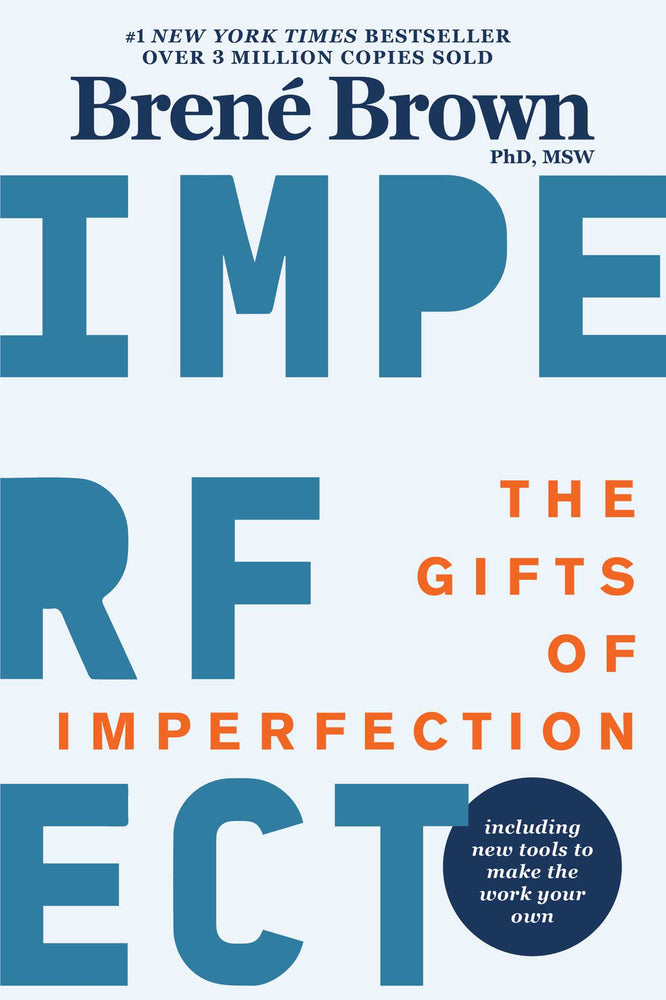 The Gifts of Imperfection: 10th Anniversary Edition: Features a new foreword and brand-new tools - Books - Image - Pop Weasel