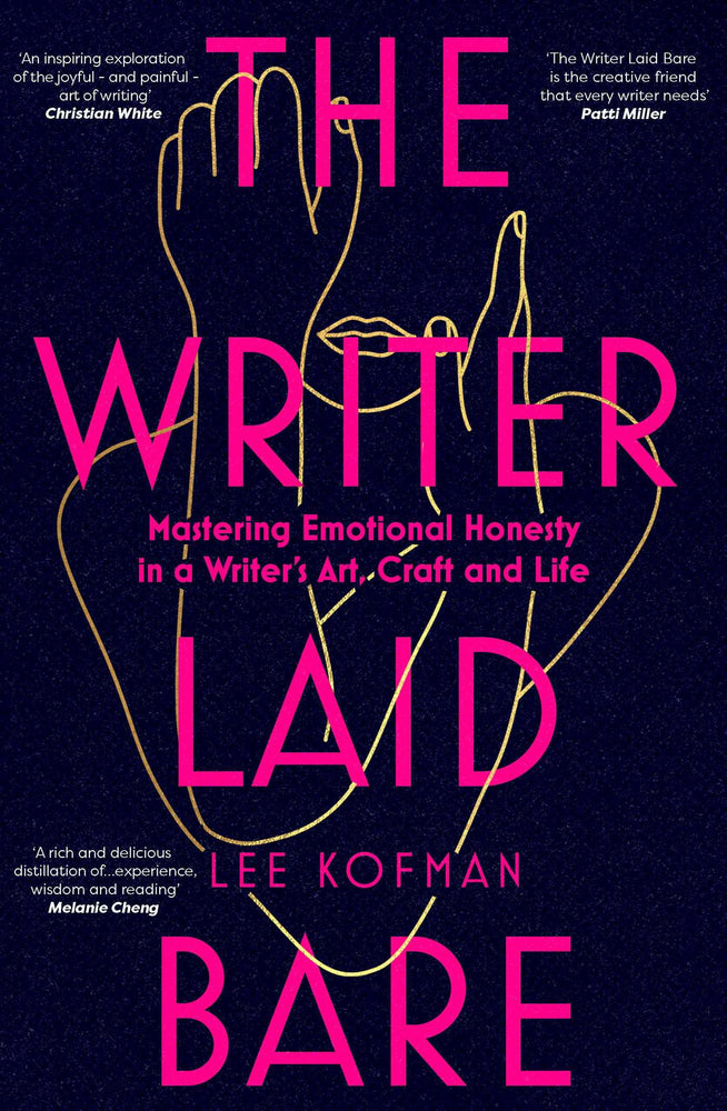 The Writer Laid Bare: Emotional honesty in a writer's art, craft and life - Books - Image - Pop Weasel