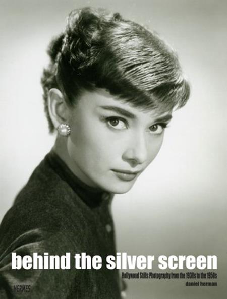 Behind The Silver Screen  | Hardcover Hollywood Stills Photography From The 1930s To The 1950s - Image - Graphic Novels - Image - Pop Weasel