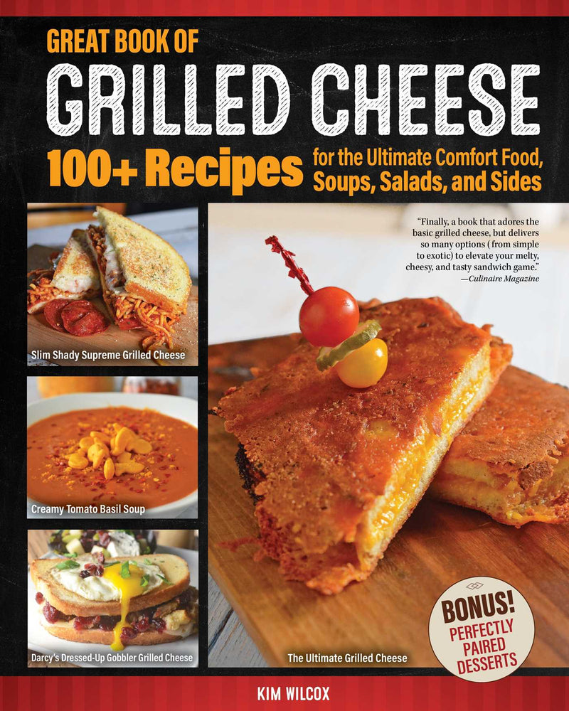 Great Book of Grilled Cheese: 100+ Recipes for the Ultimate Comfort Food, Soups, Salads, and Sides - Books - Image - Pop Weasel