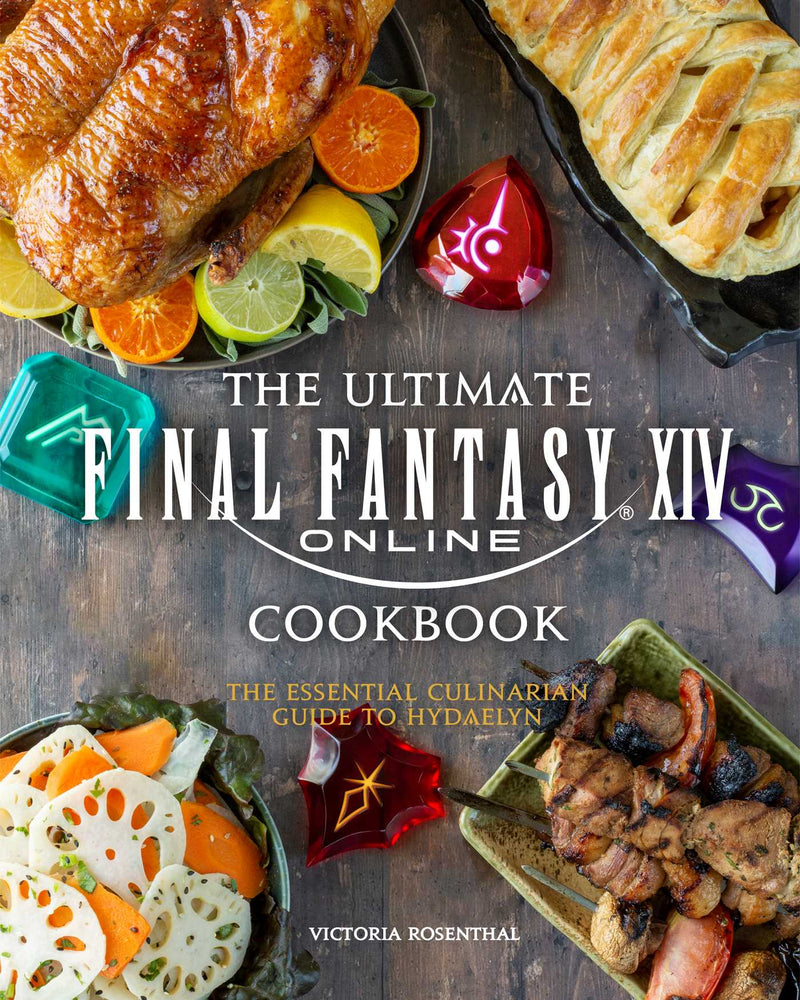 The Ultimate Final Fantasy XIV Cookbook: The Essential Culinarian Guide to Hydaelyn - Books - Image - Pop Weasel