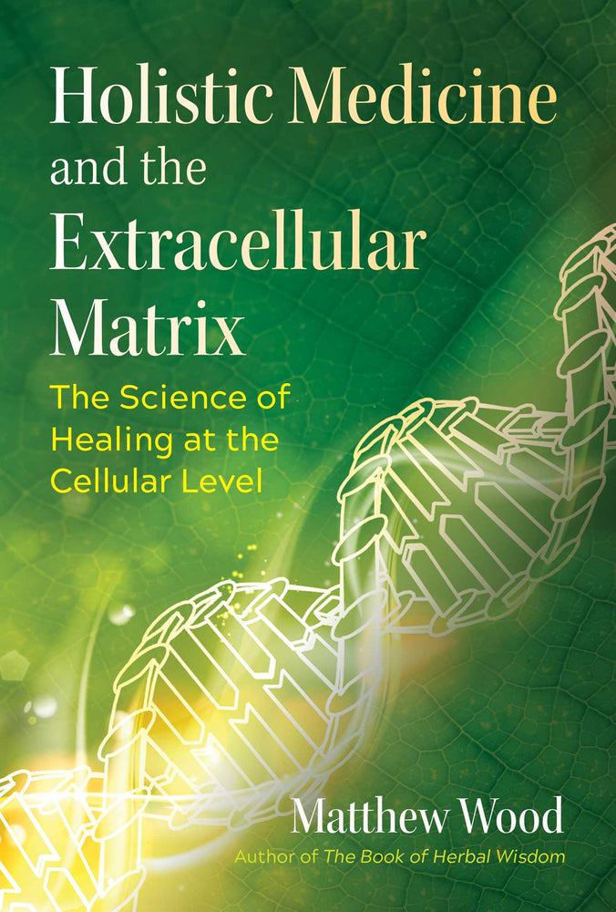 Holistic Medicine and the Extracellular Matrix: The Science of Healing at the Cellular Level - Books - Image - Pop Weasel