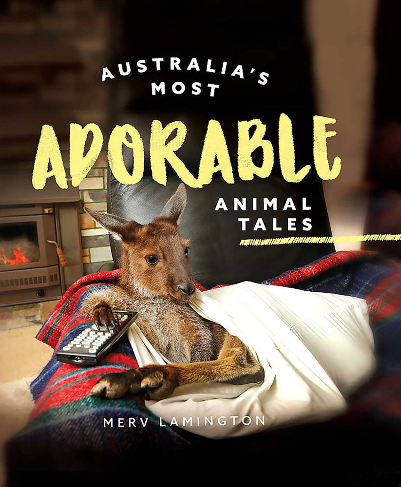 Australia's Most Adorable Animal Tales - Books - Image - Pop Weasel