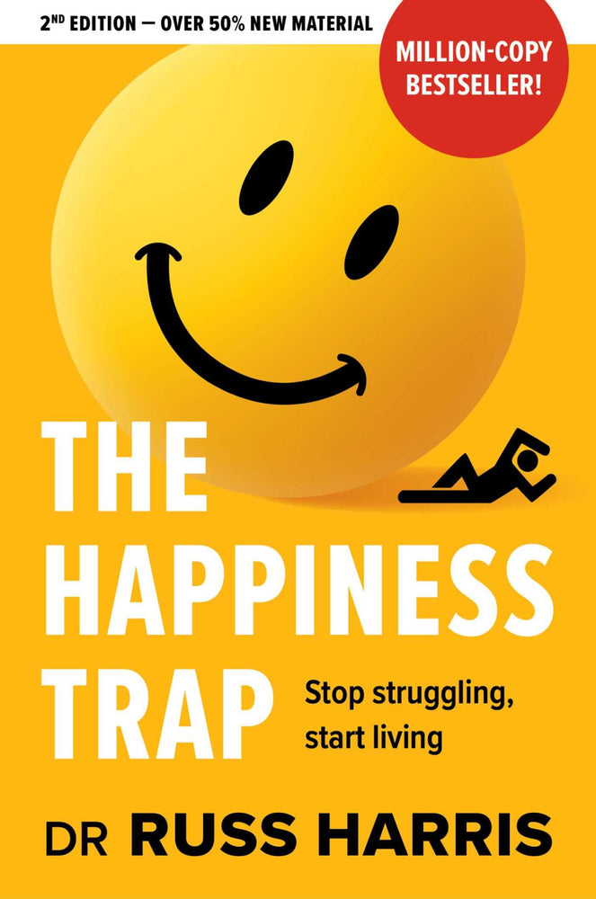The Happiness Trap: Stop Struggling, Start Living - Books - Image - Pop Weasel