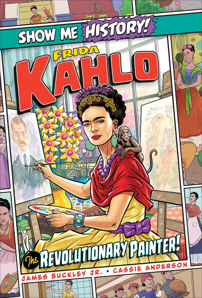 Frida Kahlo: The Revolutionary Painter! - Childrens Books - Image - Pop Weasel