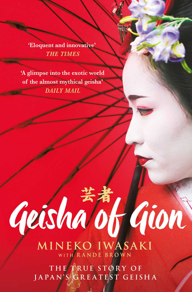 Geisha of Gion: The True Story of Japan's Foremost Geisha - Books - Image - Pop Weasel