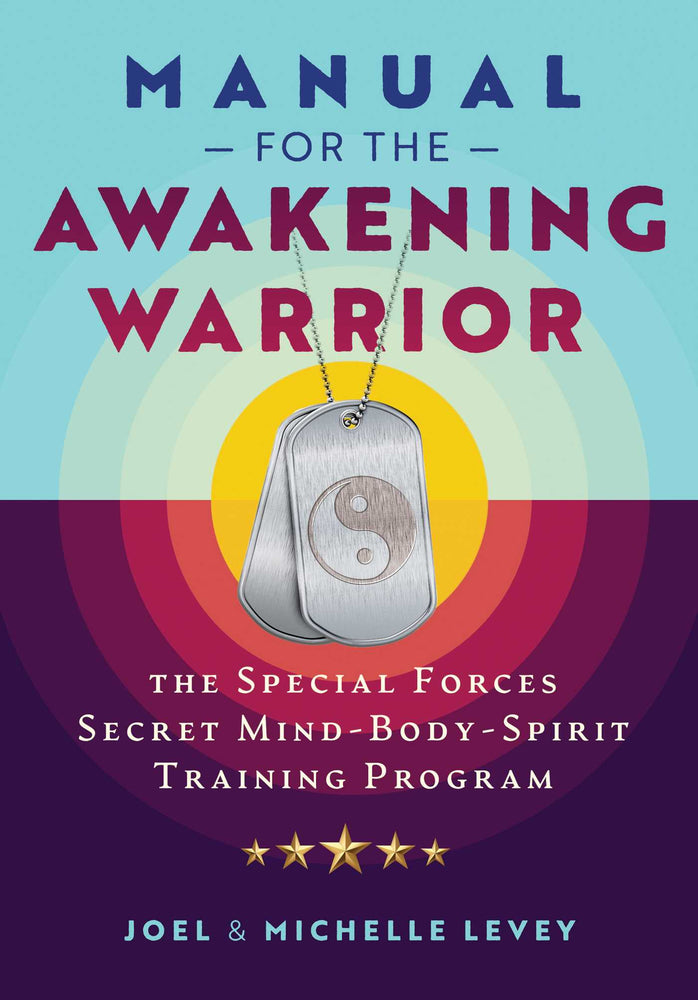 Manual for the Awakening Warrior The Special Forces Secret Mind-Body-Spirit Training Program image - Non-Fiction - Image - Pop Weasel