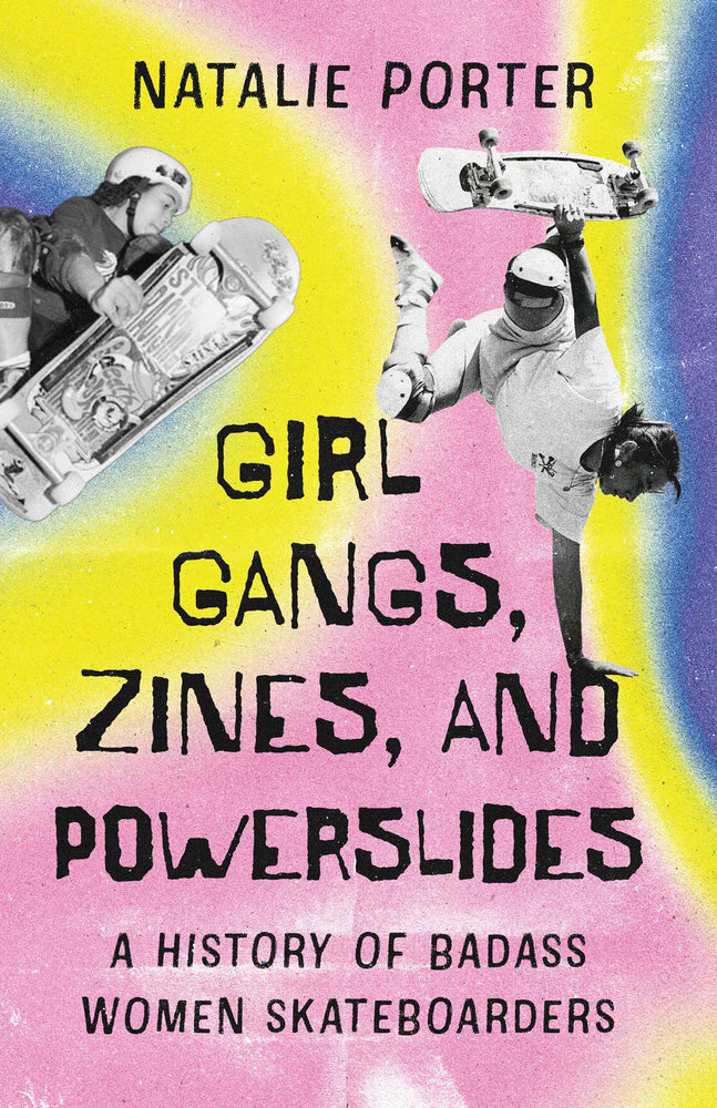 Girl Gangs, Zines, and Powerslides A History of Badass Women Skateboarders image -  - Image - Pop Weasel