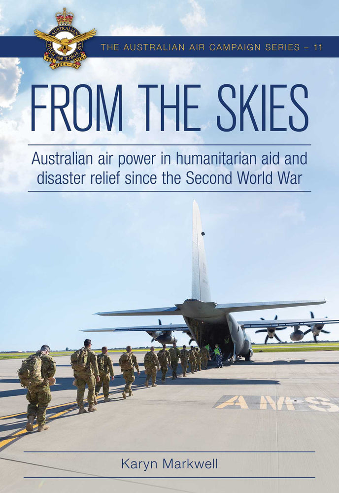 From the Skies Australian air power in humanitarian aid and disaster relief since the Second World War image - Non-Fiction - Image - Pop Weasel