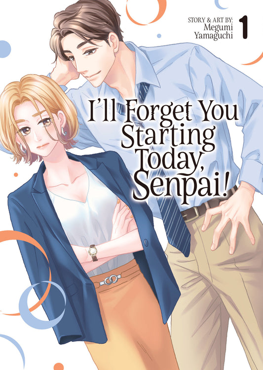I'll Forget You Starting Today, Senpai! Vol. 1 - Image