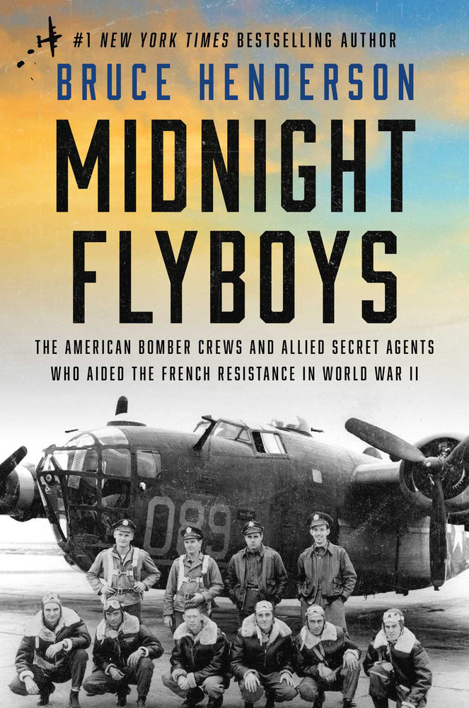Midnight Flyboys The American Bomber Crews and Allied Secret Agents Who Aided the French Resistance in World War II image - Non-Fiction - Image - Pop Weasel