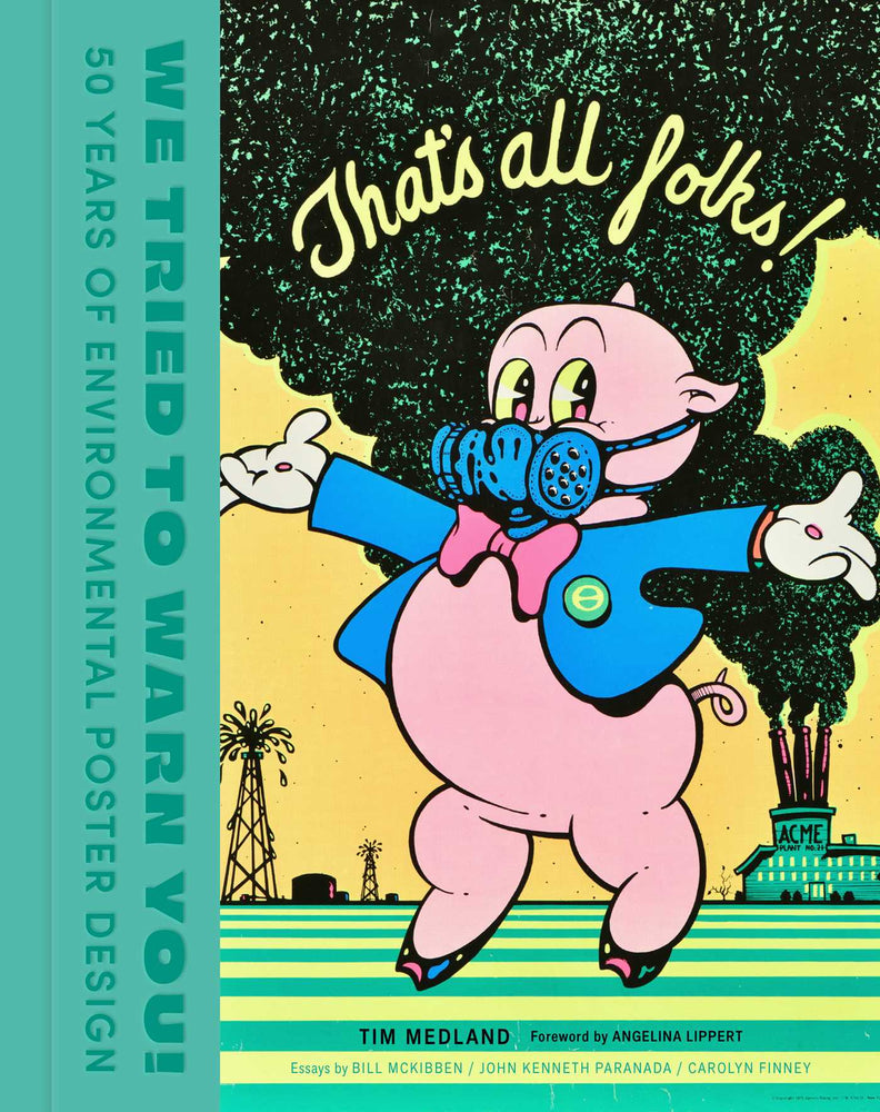 We Tried to Warn You!: 50 Years of Environmental Poster Design - Books - Image - Pop Weasel
