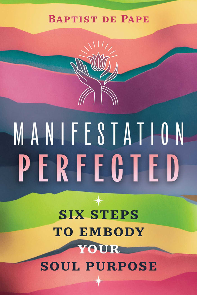 Manifestation Perfected Six Steps to Embody Your Soul Purpose image - Non-Fiction - Image - Pop Weasel