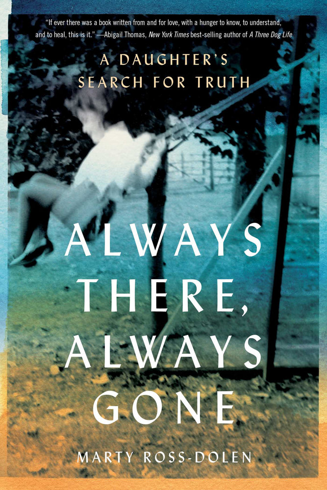Always There, Always Gone A Daughter's Search for Truth image -  - Image - Pop Weasel