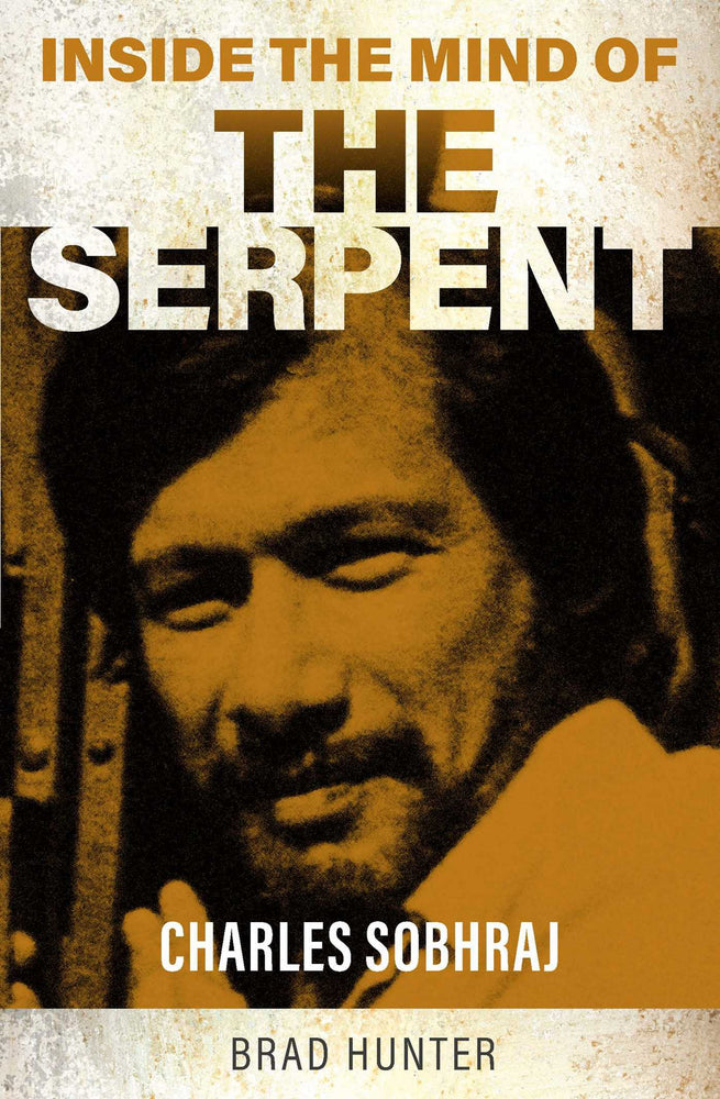 Inside the Mind of The Serpent: Charles Sobraj - Books - Image - Pop Weasel