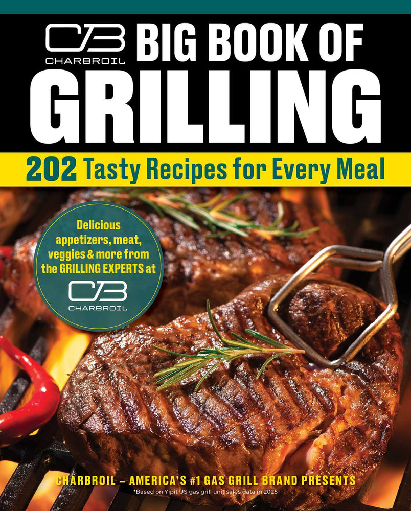 Charbroil Big Book of Grilling: 202 Tasty Recipes for Every Meal - Books - Image - Pop Weasel
