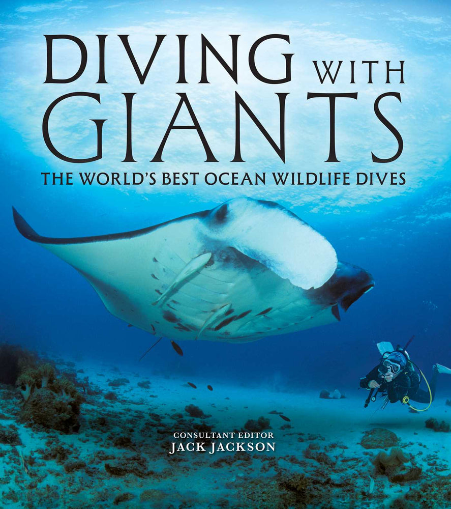 Diving with Giants: The World's Best Ocean Wildlife Dives - Books - Image - Pop Weasel