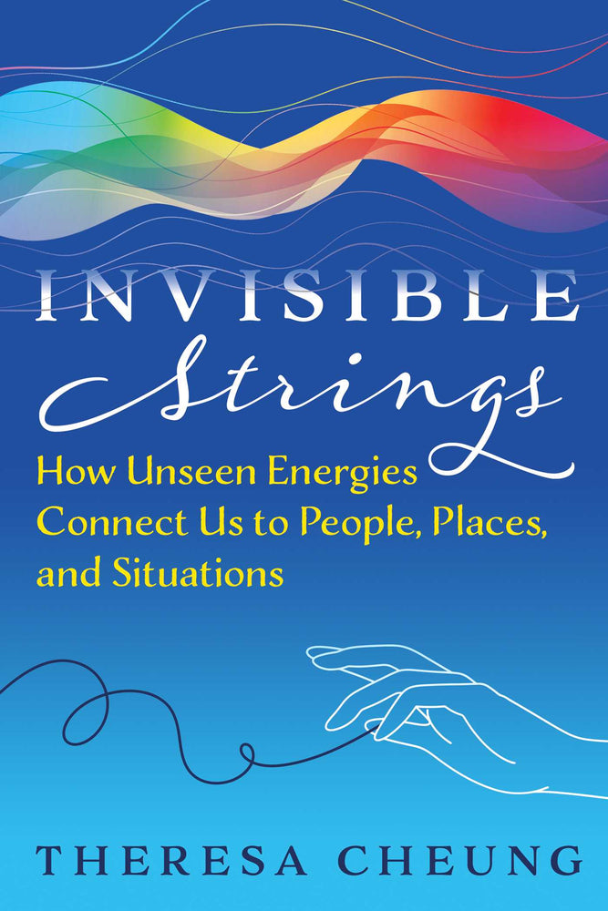 Invisible Strings: How Unseen Energies Connect Us to People, Places, and Situations - Books - Image - Pop Weasel