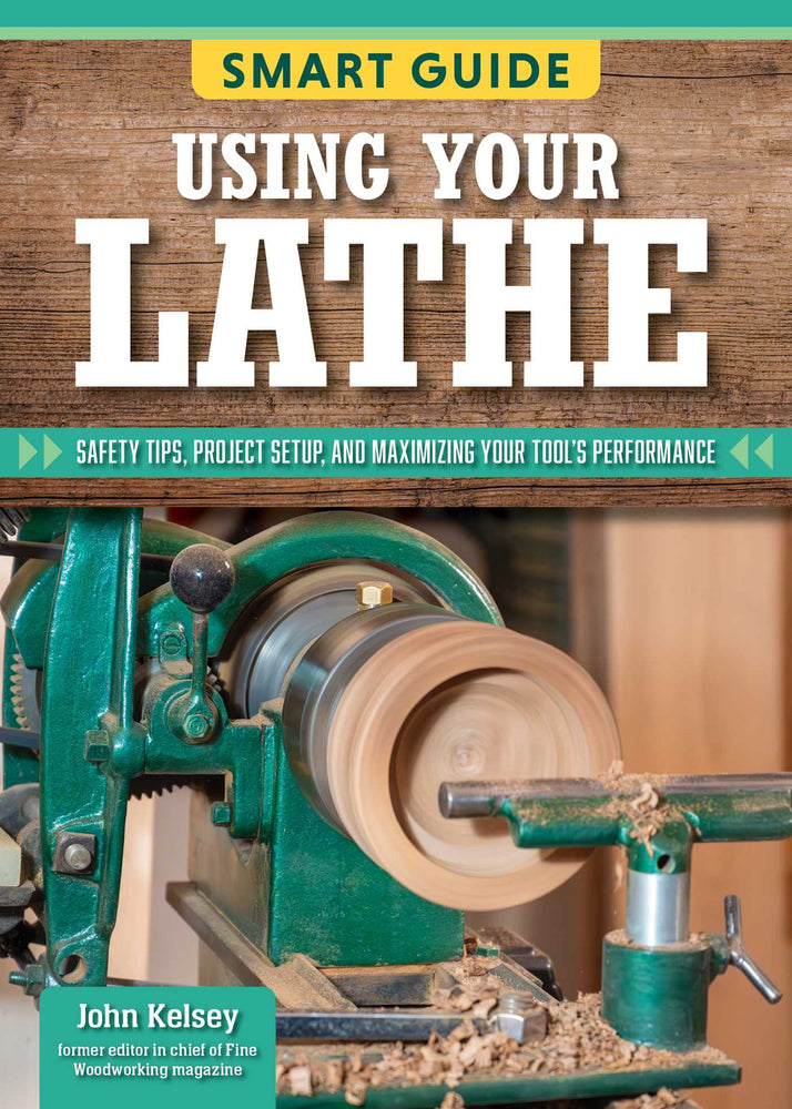 Smart Guide: Using Your Lathe: Safety Tips and Project Setup for Quality Results - Books - Image - Pop Weasel