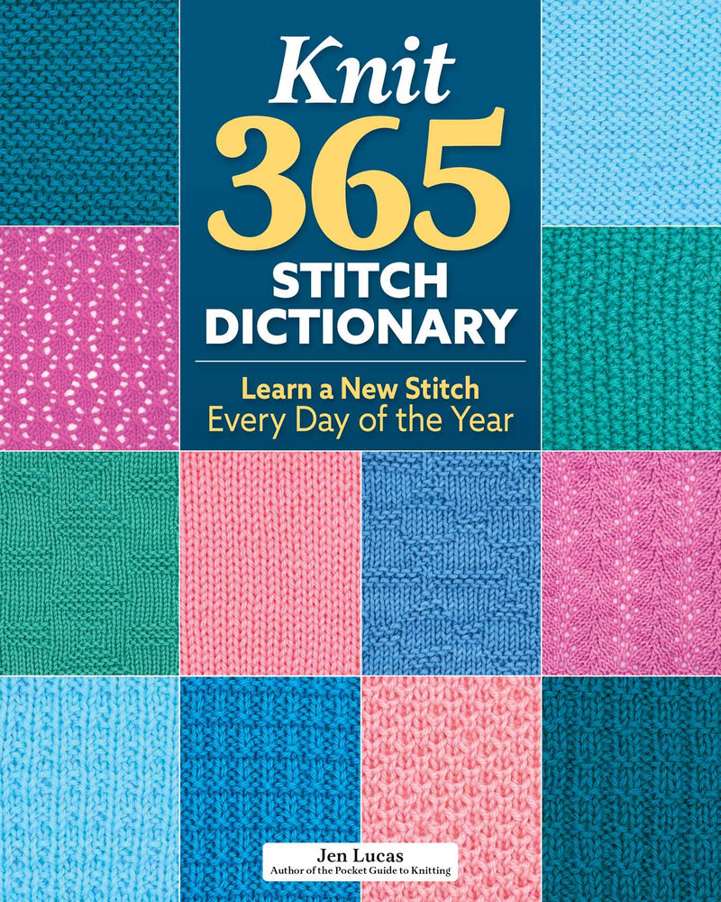 Knit 365 Stitch Dictionary: Learn a New Stitch Every Day of the Year - Books - Image - Pop Weasel