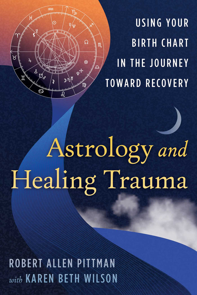 Astrology and Healing Trauma: Using Your Birth Chart in the Journey Toward Recovery - Books - Image - Pop Weasel