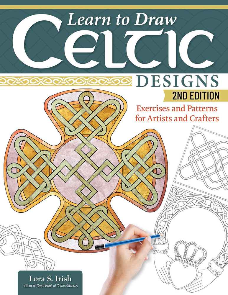 Learn to Draw Celtic Designs, 2nd Edition: Exercises and Patterns for Artists and Crafters - Books - Image - Pop Weasel